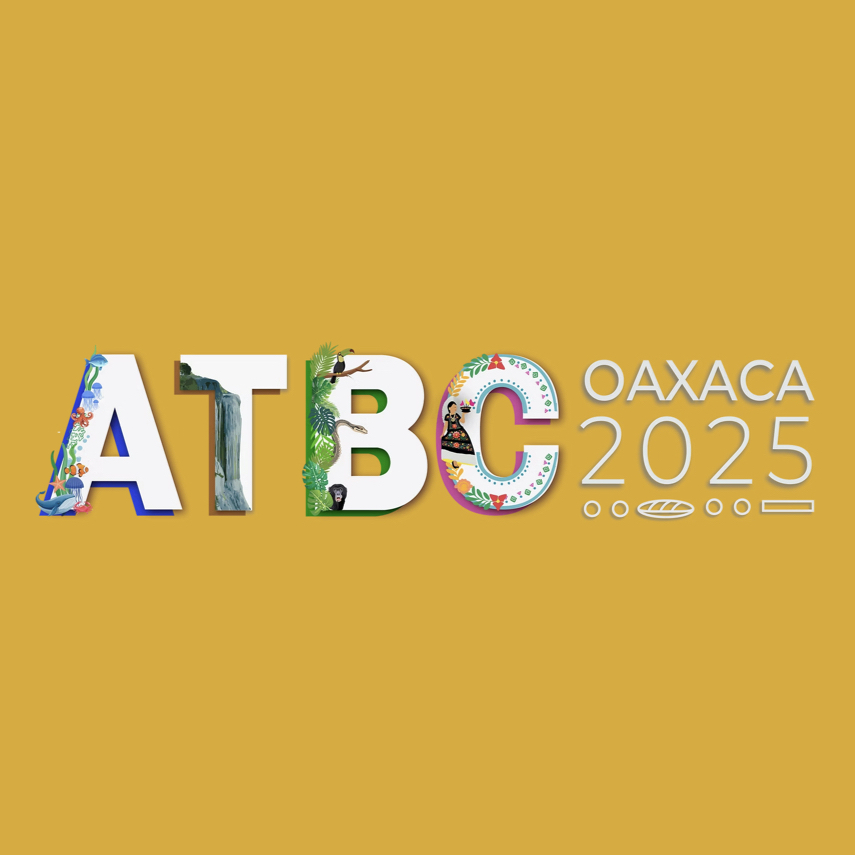 ATBC 2025 | Oaxaca, Mexico